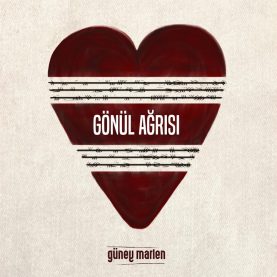 Gönül Ağrısı - Güney Marlen