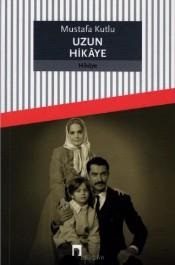 Uzun Hikaye - Mustafa Kutlu absurdizi.com